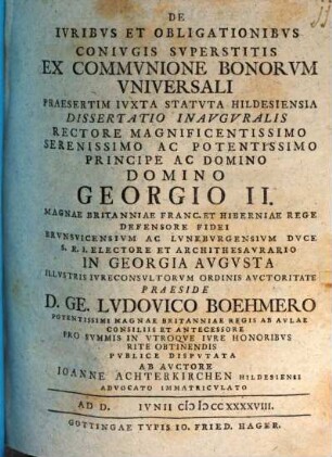 De ivribus et obligationibvs conivgis svperstitis ex commvnione bonorvm vniversali, praesertim ivxta statvta Hildesiensia, dissertatio inavgvralis