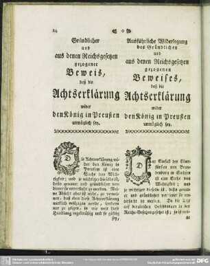 Gründlicher und aus denen Reichsgesetzen gezogener Beweis, daß die Achtserklärung wider den König in Preußen unmöglich sey / Ausführliche Widerlegung des Gründlichen und aus denen Reichsgesetzen gezogenen Beweises, daß die Achtserklärung wider den König in Preußen unmöglich sey