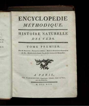 [290], T. 1: Encyclopédie Méthodique. . Histoire Naturelle Des Vers. Tome Premier