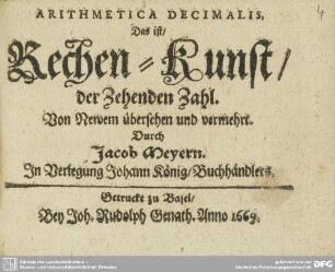 Arithmetica Decimalis, Das ist, Rechen-Kunst der Zehenden Zahl