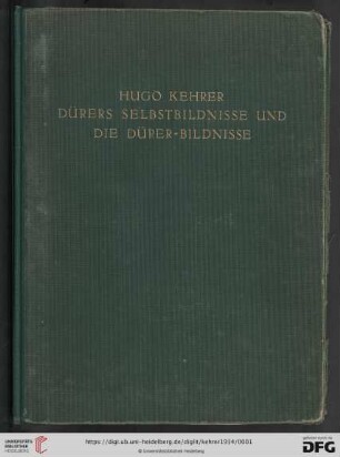 Dürers Selbstbildnisse und die Dürer-Bildnisse
