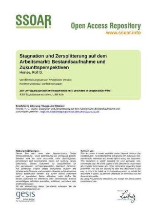 Stagnation und Zersplitterung auf dem Arbeitsmarkt: Bestandsaufnahme und Zukunftsperspektiven