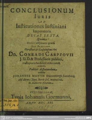 6: Conclusionum Iuris Ad Institutiones Iustiniani Imperatoris Decas ...