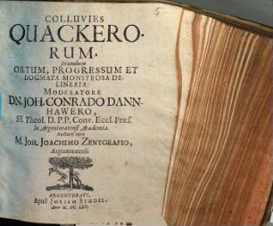Colluvies Quackerorum, secundum Ortum, Progressum Et Dogmata Monstrosa Delineata