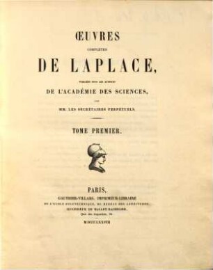 Œuvres complètes de Laplace. 1, Traité de mécanique céleste ; T. 1