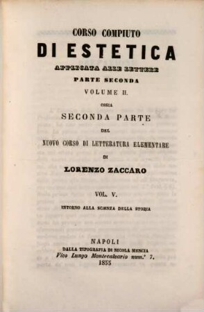 Nuovo corso di letteratura elementare diviso in due grandi parti, 5. Corso compiuto di estetica applicata alle lettere ; 2 : Ossia seconda parte del nuovo corso di letteratura elementare ; 5 Intorno alla scienza della storia