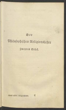 Der Philosophischen Religionslehre Zweytes Stück