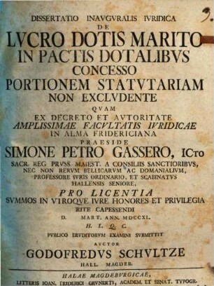Dissertatio inavguralis ivridica de lvcro dotis marito in pactis dotalibvs concesso portionem statvtariam non excludente