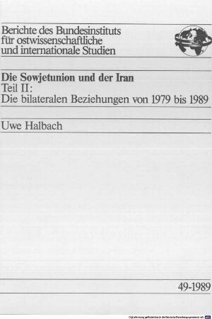 Die Sowjetunion und der Iran, 2. Die bilateralen Beziehungen von 1979 bis 1989