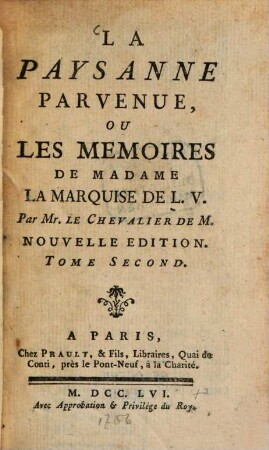 La Paysane Parvenue : Ou Les Memoires De Madame La Marquise De L. V., 2