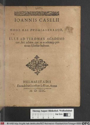 Viri Incomparabilis D. Joan. Caselii Pro Arte Poetarum Oratio : Habita Rostochii, Anno M.D.LXIIX.