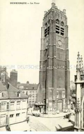 Ansicht des Turms in Dunkerque (Dünkirchen)