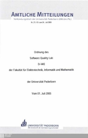 Ordnung des Software Quality Lab (s-lab) der Fakultät für Elektrotechnik, Informatik und Mathematik der Universität Paderborn : vom 1. Juli 2005