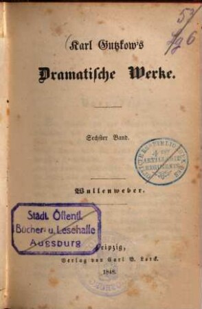 Karl Gutzkow's Dramatische Werke, 6. Wullenweber