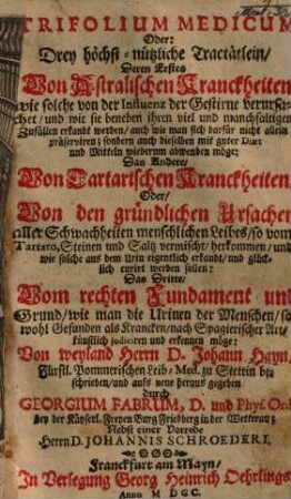 Trifolium medicum oder drey höchstnützliche Tractätlein : von Johann Hayn beschrieben