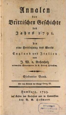 Annalen der brittischen Geschichte : des Jahrs .... 7, 7. 1791 (1793)