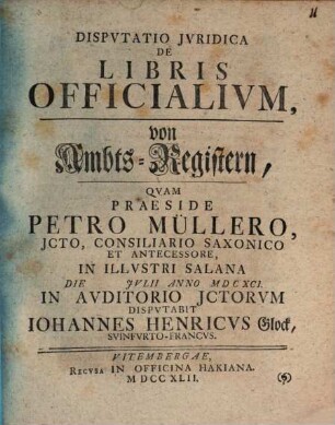 Dispvtatio Jvridica De Libris Officialivm : = Von Ambts-Registern