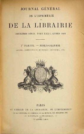 Bibliographie de la France. Partie 1, Bibliographie officielle. Livres. 1888 = Sér. 2, T. 32, Pt. 1