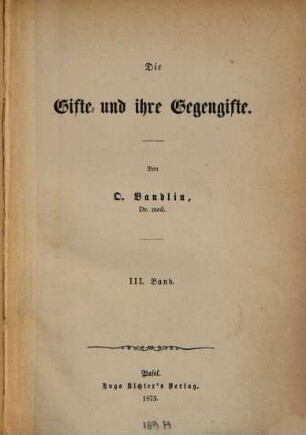 Die Gifte und ihre Gegengifte, 3. Die thierischen Gifte