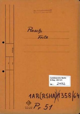 Personenheft Fritz Resch (*03.05.1896), Regierungsoberinspektor