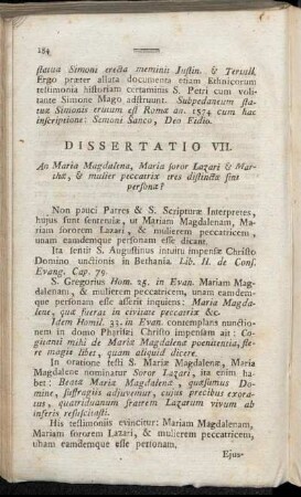 Dissertatio VII. An Maria Magdalena, Maria soror Lazari & Marthæ, & mulier peccatrix tres distinctæ sint personæ?