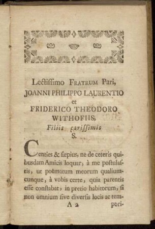 Lectissimo Fratrum Pari, Joanni Philippo Laurentio et Friderico Theodoro Withofiis,[...]