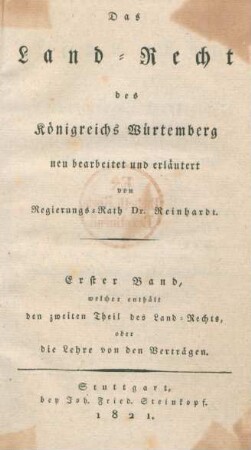 Bd. 1: Erster Band, welcher enthält den zweiten Theil des Land-Rechts, oder die Lehre von den Verträgen