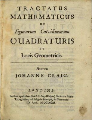 Tractatus mathematicus de figurarum curvilinearum quadraturis