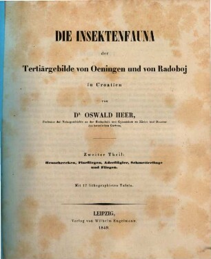 Die Insektenfauna der Tertiaergebilde von Oeningen u. von Radoboj in Croatien, 2