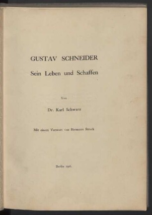 Gustav Schneider : sein Leben und Schaffen