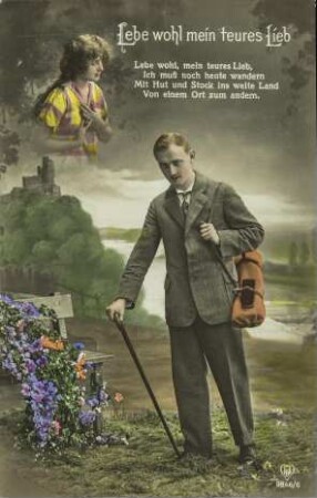 Lebe wohl mein teures Lieb - [...] Ich muß noch heute wandern [...]