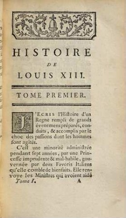 Histoire De La Vie De Louis XIII, Roi De France Et De Navarre, 1