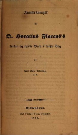 Anmaerkninger til Q. Horatius Flaccus's ... Brev i første Bog, 3/4. ... tredie og fierde Brev i første Bog