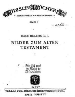 In: Hans Holbein's d. J. Bilder zum Alten Testament ; Band 1/2