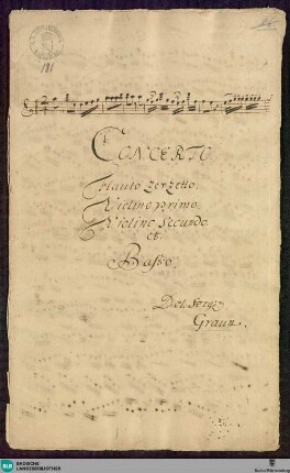 Concertos - Mus. Hs. 181 : fl terzetto, vl (2), b; F; WilG 156 GroF 729 GraunWV Cv:XIII:129