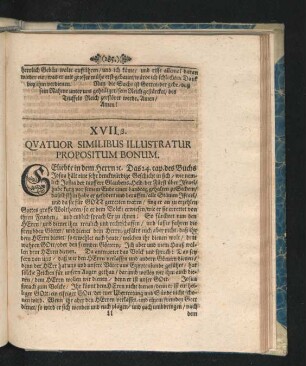 XVII. Quatour Similibus Illustratur Propositum Bonum.