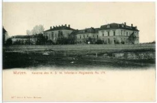 Wurzen. Kaserne d. K.S. 14.Infant.-Regiments No. 179