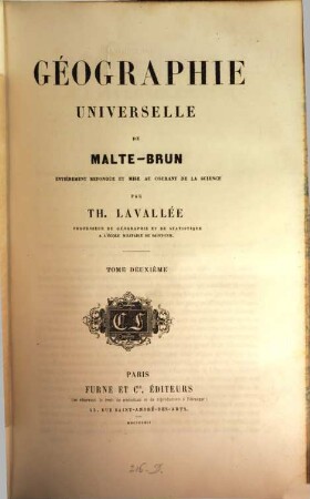 Géographie universelle de Conrad Malte-Brun, entièrement refondue et mise au courant de la science par Th. Lavallée. 2