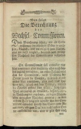 Nun folgt Die Berechnung der Wechsel-Commissionen.