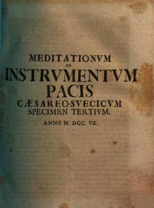 Meditationum Ad Instrumentum Pacis Cæsareo-Svecicvm Specimen ..., Specimen Tertivm