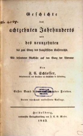 Geschichte des achtzehnten Jahrhunderts und des neunzehnten bis zum Sturz des französischen Kaiserreichs : mit besonderer Rücksicht auf geistige Bildung, 1. Bis zum Belgrader Frieden