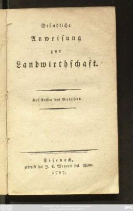 Gründliche Anweisung zur Landwirthschaft