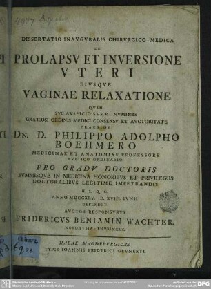 Dissertatio Inauguralis Chirurgico-Medica De Prolapsu Et Inversione Uteri Eiusque Vaginae Relaxatione