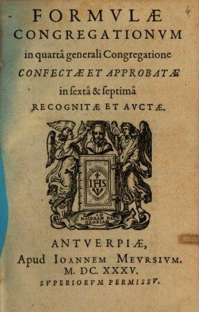 Formulae congregationum in quarta generali congregatione confectae ...