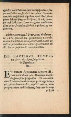De Partibus Temporis die maioribus, & primo de Septimana.