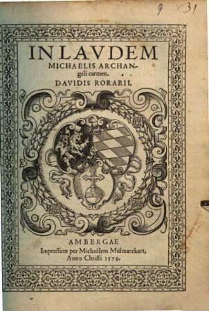 In Lavdem Michaelis Archangeli carmen. Davidis Rorarii