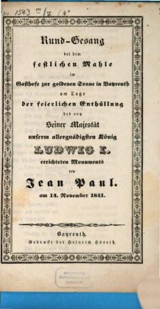 Sammlung der Reden, Lieder ... bei der Enthüllung des Standbildes von Jean Paul Friedr. Richter in Bayreuth am 14. Nov. 1841. 7
