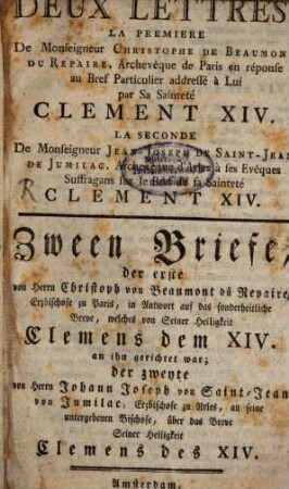 Deux Lettres: la première de M. Christophe de Beaumont du Repaire, archéveque de Paris, au Bref de Clement XIV. ...