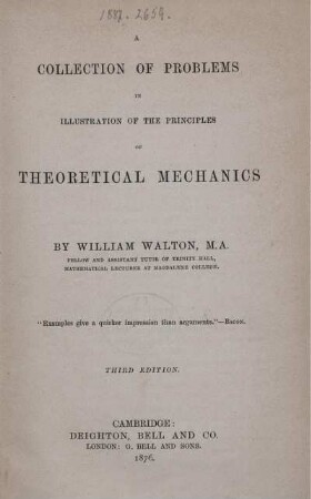 A collection of problems in illustration of the principles of theoretical mechanics