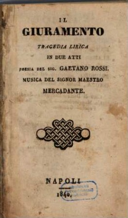 Il giuramento : tragedia lirica in due atti